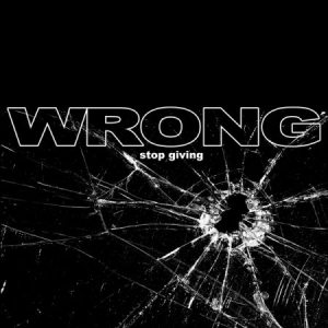 Wrong - Stop Giving in der Gruppe VINYL bei Bengans Skivbutik AB (1554258)