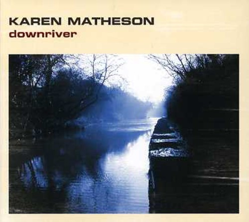 Matheson Karen - Down River in der Gruppe CD / Bestseller bei Bengans Skivbutik AB (1554484)