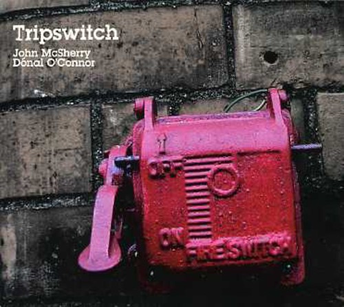 Mcsherry John And Donnal Oconnor - Tripswitch in der Gruppe CD / Worldmusic/ Folkmusik bei Bengans Skivbutik AB (1554486)