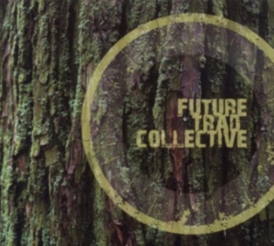 Future Trad Collective - Future Trad Collective in der Gruppe CD bei Bengans Skivbutik AB (1554498)