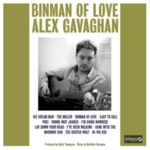 Gavaghan Alex - Binman Of Love in der Gruppe CD bei Bengans Skivbutik AB (1554541)