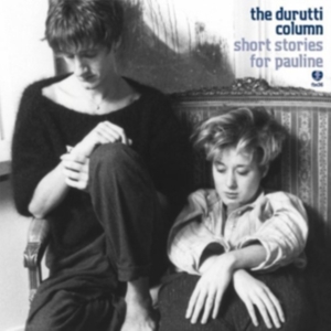 Durutti Column - Short Stories For Pauline in der Gruppe CD bei Bengans Skivbutik AB (1555273)