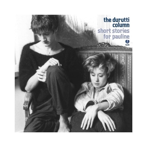 Durutti Column - Short Stories For Pauline in der Gruppe CD bei Bengans Skivbutik AB (1555273)