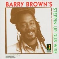 Barry Brown - Steppin Up Dubwise in der Gruppe CD bei Bengans Skivbutik AB (1555403)