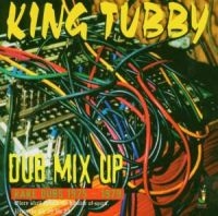 KING TUBBY DUB MIX UP - RARE DUBS 1975-1979 in der Gruppe CD bei Bengans Skivbutik AB (1555407)
