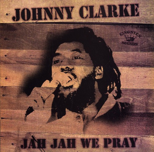 Johnny Clarke - Jah Jah We Pray in der Gruppe VINYL / Reggae bei Bengans Skivbutik AB (1555509)
