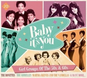 Baby Its You Girl Groups Of T - Baby Its You, Girl Groups Of T in der Gruppe CD bei Bengans Skivbutik AB (1555528)