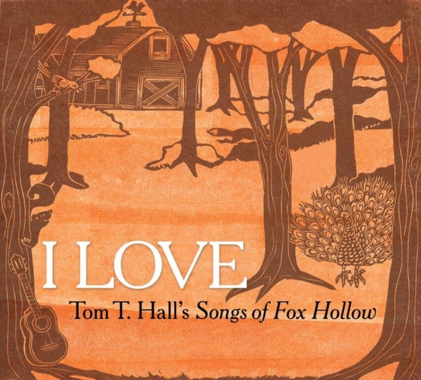 Various Artists - I Love Tom T.Hall's Songs Of Fox Ho in der Gruppe CD / Bestseller bei Bengans Skivbutik AB (1555555)