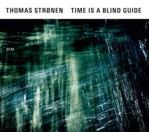 Thomas Strønen Ensemble - Time Is A Blind Guide in der Gruppe CD bei Bengans Skivbutik AB (1555921)