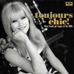 Various Artists - Toujours Chic! More French Girl Sin in der Gruppe CD bei Bengans Skivbutik AB (1555951)