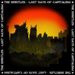 Bristles The - Last Days Of Capitalism in der Gruppe VINYL bei Bengans Skivbutik AB (1560531)