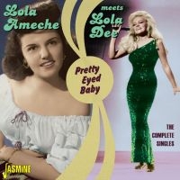 Ameche Lola & Lola Dee - Pretty Eyed Baby Lola Ameche Meets in der Gruppe CD / Pop-Rock bei Bengans Skivbutik AB (1561123)