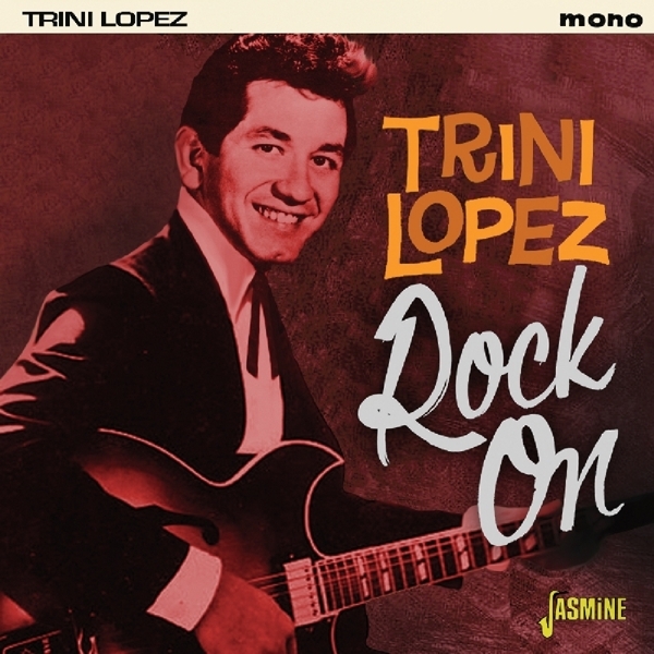 Trini Lopez - Rock On in der Gruppe CD / Bestseller bei Bengans Skivbutik AB (1561133)
