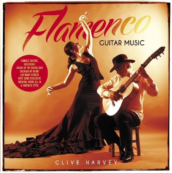 Harvey Clive - Flamenco Guitar Music in der Gruppe CD / Bestseller bei Bengans Skivbutik AB (1561144)