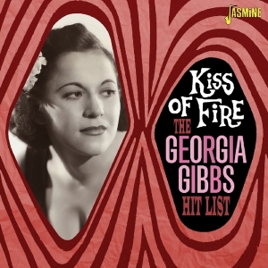 Georgia Gibbs - Kiss Of Fire in der Gruppe CD bei Bengans Skivbutik AB (1561152)