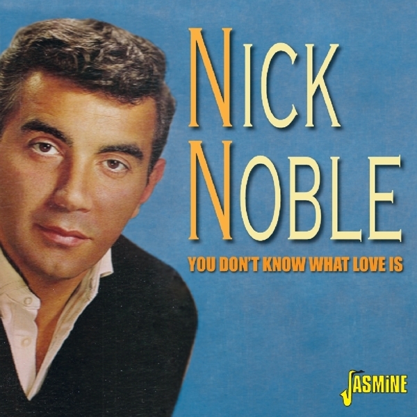 Noble Nick - You Don't Know What Love Is in der Gruppe CD / Pop bei Bengans Skivbutik AB (1561154)