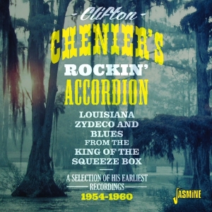 Clifton -Rockin' Accordion- Chenier - Louisiana Zydeco & Blues From The King Of Squeeze Box in der Gruppe CD bei Bengans Skivbutik AB (1561156)