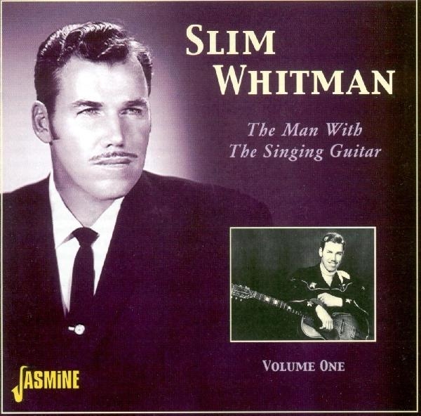 Slim Whitman - Man With The Singing Guit in der Gruppe CD / Pop bei Bengans Skivbutik AB (1561164)