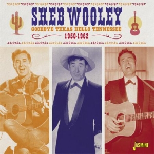 Wooley Sheb - Goodbye Texas Hello Tennessee 1950 in der Gruppe CD bei Bengans Skivbutik AB (1561171)