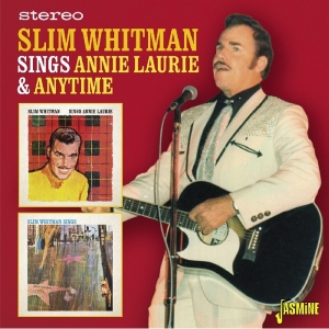 Slim Whitman - Sings Annie Laurie & Anytime in der Gruppe CD bei Bengans Skivbutik AB (1561176)