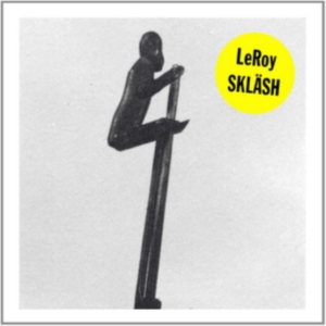 Leroy - Skläsh in der Gruppe VINYL bei Bengans Skivbutik AB (1561190)
