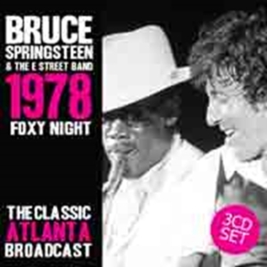 Springsteen Bruce - Foxy Night 1978 Live (3 Cd) in der Gruppe Minishops / Bruce Springsteen bei Bengans Skivbutik AB (1561473)