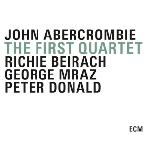 John Abercrombie / Richie Beirach / - The First Quartet in der Gruppe CD bei Bengans Skivbutik AB (1562044)