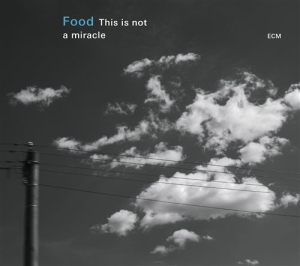 Food: Strønen / Ballamy / Fennesz - This Is Not A Miracle in der Gruppe CD bei Bengans Skivbutik AB (1562045)