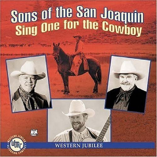 Sons Of The San Joaquin - Sing One For The Cowboy in der Gruppe CD / Country bei Bengans Skivbutik AB (1570548)
