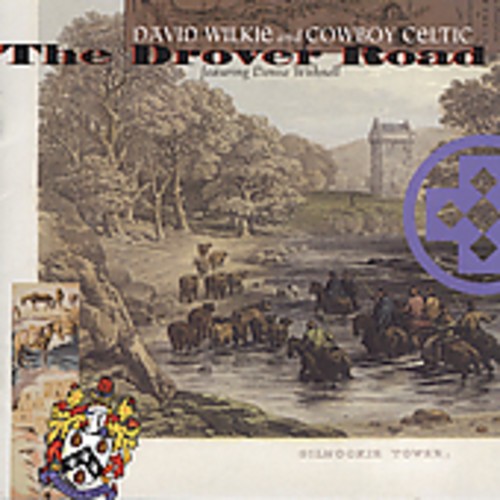 Wilkie David/Cowboy Celtic - Drover Road in der Gruppe CD / Country bei Bengans Skivbutik AB (1570554)