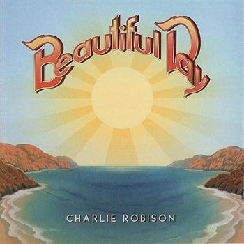 Robison Charlie - Beautiful Day in der Gruppe CD / Bestseller bei Bengans Skivbutik AB (1570575)