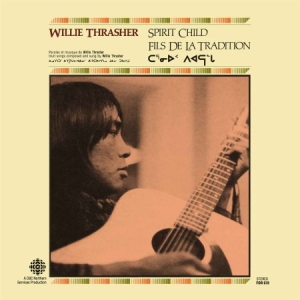 Thrasher Willie - Spirit Child in der Gruppe VINYL bei Bengans Skivbutik AB (1570595)
