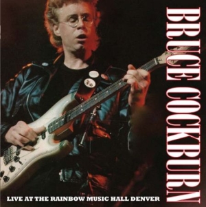 Cockburn Bruce - Live At The Rainbow Music Hall in der Gruppe CD bei Bengans Skivbutik AB (1570693)
