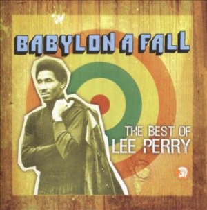 Lee Perry - Babylon A Fall (The Best Of Le in der Gruppe CD bei Bengans Skivbutik AB (1570699)