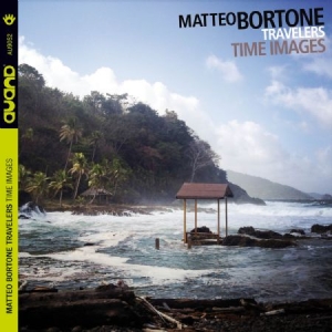 Matteo Bortone Travelers - Time Images in der Gruppe CD bei Bengans Skivbutik AB (1570710)