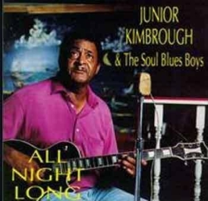 Kimbrough Junior - All Night Long in der Gruppe CD bei Bengans Skivbutik AB (1590321)