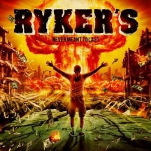 Rykers - Never Meant To Last in der Gruppe CD bei Bengans Skivbutik AB (1701700)