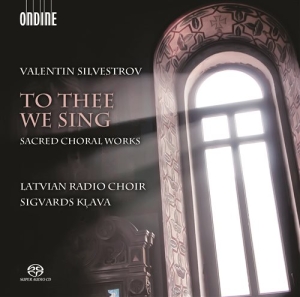 Silvestrov - To Thee We Sing - Sacred Choral Wor in der Gruppe MUSIK / SACD / Klassiskt bei Bengans Skivbutik AB (1702157)