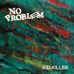 No Problem - Kid Killer in der Gruppe VINYL bei Bengans Skivbutik AB (1702216)