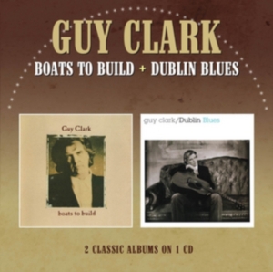 Clark Guy - Boats To Build/Dublin Blues in der Gruppe CD bei Bengans Skivbutik AB (1702271)