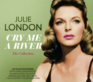 London Julie - Cry Me A River - The Collection in der Gruppe CD bei Bengans Skivbutik AB (1702283)