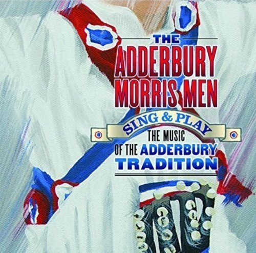 Aderbury Morris Men - Sing & Play in der Gruppe CD / Bestseller bei Bengans Skivbutik AB (1702297)