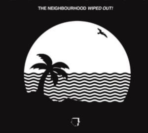 Neighbourhood The - Wiped Out! in der Gruppe CD bei Bengans Skivbutik AB (1703503)