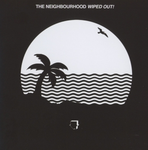Neighbourhood The - Wiped Out! in der Gruppe CD bei Bengans Skivbutik AB (1703503)