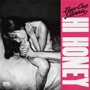 Low Cut Connie - Hi Honey in der Gruppe VINYL bei Bengans Skivbutik AB (1703923)
