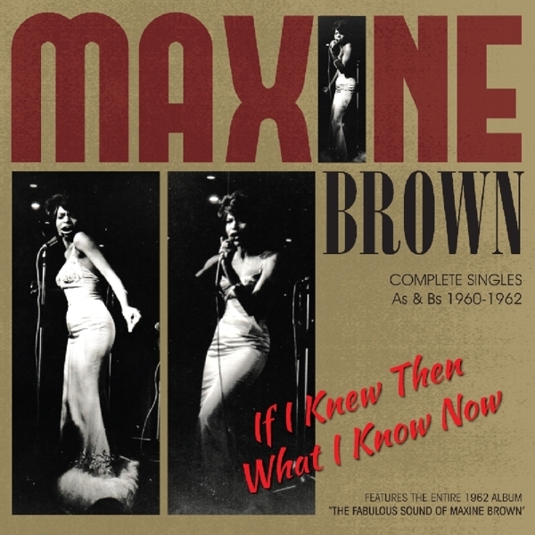 Maxine Brown - If I Knew Then What I Know Now in der Gruppe CD / Bestseller bei Bengans Skivbutik AB (1707882)