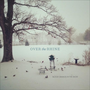 Over The Rhine - Blood Oranges In The Snow Deluxe in der Gruppe VINYL bei Bengans Skivbutik AB (1707891)