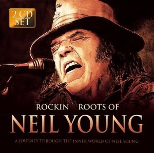 Young Neil - Rockin' Roots Of Neil in der Gruppe CD bei Bengans Skivbutik AB (1707953)