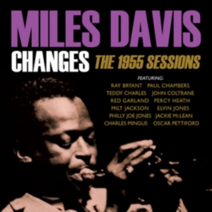 Davis Miles - Changes:1955 Sessions in der Gruppe Minishops / Miles Davis bei Bengans Skivbutik AB (1708764)