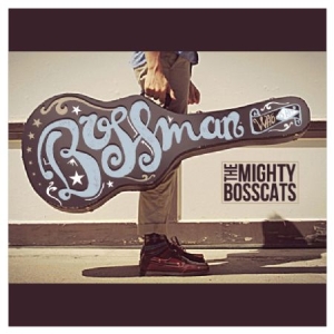 Mighty Bosscats - Bossman in der Gruppe CD bei Bengans Skivbutik AB (1708767)